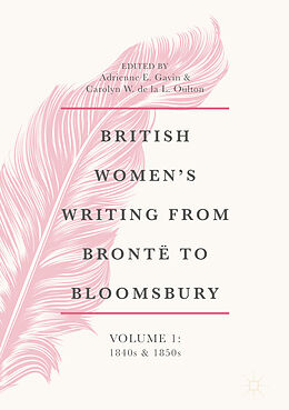 Livre Relié British Women's Writing from Brontë to Bloomsbury, Volume 1 de 