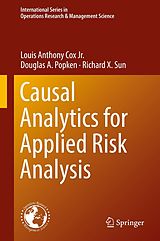 eBook (pdf) Causal Analytics for Applied Risk Analysis de Louis Anthony Cox Jr., Douglas A. Popken, Richard X. Sun