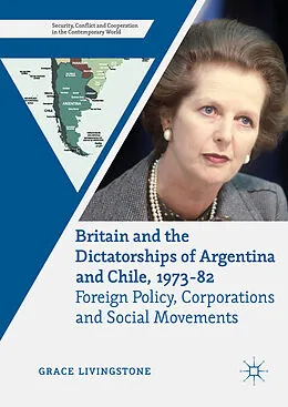 E-Book (pdf) Britain and the Dictatorships of Argentina and Chile, 1973-82 von Grace Livingstone