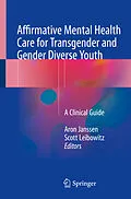 E-Book (pdf) Affirmative Mental Health Care for Transgender and Gender Diverse Youth von