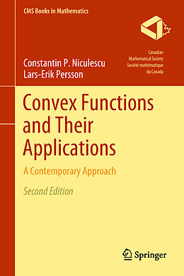 Livre Relié Convex Functions and Their Applications de Lars-Erik Persson, Constantin P. Niculescu