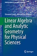 E-Book (pdf) Linear Algebra and Analytic Geometry for Physical Sciences von Giovanni Landi, Alessandro Zampini