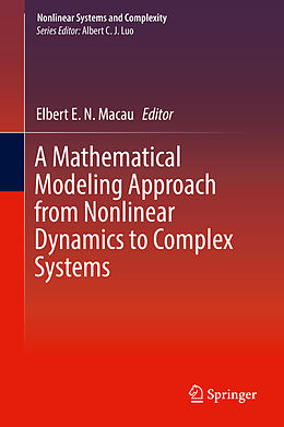 Livre Relié A Mathematical Modeling Approach from Nonlinear Dynamics to Complex Systems de 