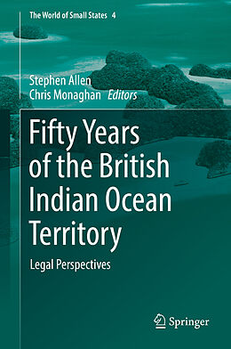 Livre Relié Fifty Years of the British Indian Ocean Territory de 