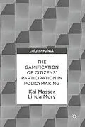 E-Book (pdf) The Gamification of Citizens' Participation in Policymaking von Kai Masser, Linda Mory