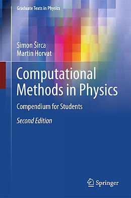 Fester Einband Computational Methods in Physics von Martin Horvat, Simon  Irca