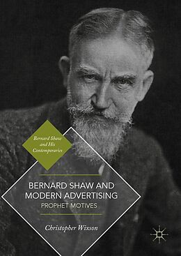 eBook (pdf) Bernard Shaw and Modern Advertising de Christopher Wixson