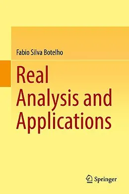 E-Book (pdf) Real Analysis and Applications von Fabio Silva Botelho