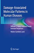 E-Book (pdf) Damage-Associated Molecular Patterns in Human Diseases von Walter Gottlieb Land