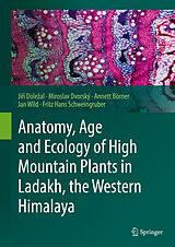 eBook (pdf) Anatomy, Age and Ecology of High Mountain Plants in Ladakh, the Western Himalaya de Jirí Dolezal, Miroslav Dvorský, Annett Börner