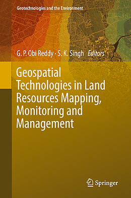 Fester Einband Geospatial Technologies in Land Resources Mapping, Monitoring and Management von 