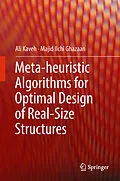 E-Book (pdf) Meta-heuristic Algorithms for Optimal Design of Real-Size Structures von Ali Kaveh, Majid Ilchi Ghazaan