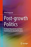 E-Book (pdf) Post-growth Politics von Peter Ferguson
