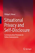E-Book (pdf) Situational Privacy and Self-Disclosure von Philipp K. Masur