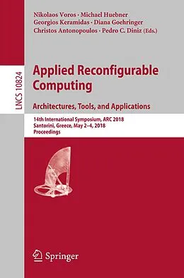 E-Book (pdf) Applied Reconfigurable Computing. Architectures, Tools, and Applications von 