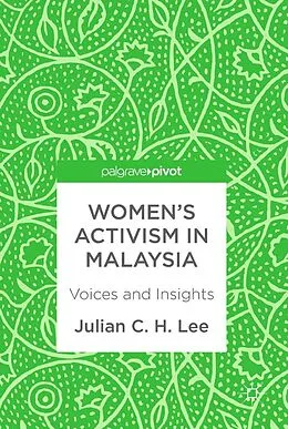 E-Book (pdf) Women's Activism in Malaysia von Julian C. H. Lee