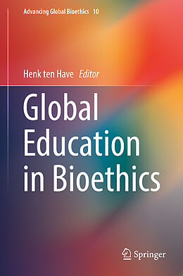 Livre Relié Global Education in Bioethics de 