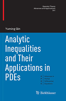 Couverture cartonnée Analytic Inequalities and Their Applications in PDEs de Yuming Qin