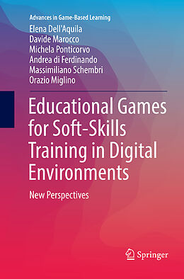 Couverture cartonnée Educational Games for Soft-Skills Training in Digital Environments de Elena Dell'Aquila,  Davide Marocco, Orazio Miglino