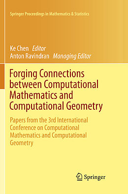 Couverture cartonnée Forging Connections between Computational Mathematics and Computational Geometry de 