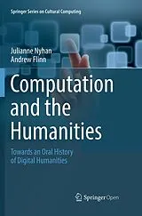 Kartonierter Einband Computation and the Humanities von Julianne Nyhan, Andrew Flinn