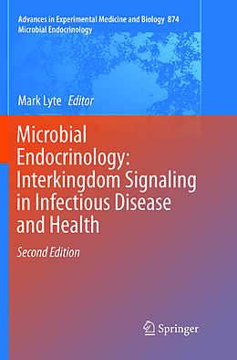 Kartonierter Einband Microbial Endocrinology: Interkingdom Signaling in Infectious Disease and Health von 