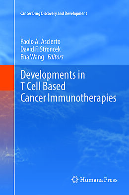 Couverture cartonnée Developments in T Cell Based Cancer Immunotherapies de 