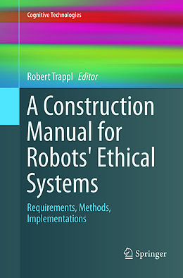 Couverture cartonnée A Construction Manual for Robots' Ethical Systems de 