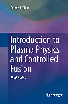 Couverture cartonnée Introduction to Plasma Physics and Controlled Fusion de Francis Chen