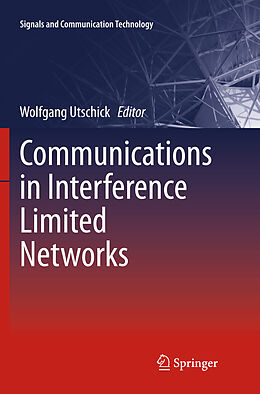 Kartonierter Einband Communications in Interference Limited Networks von 