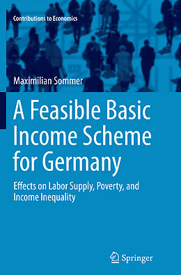 Couverture cartonnée A Feasible Basic Income Scheme for Germany de Maximilian Sommer