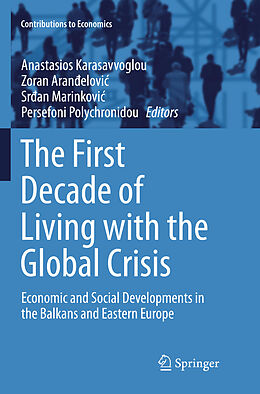 Kartonierter Einband The First Decade of Living with the Global Crisis von 