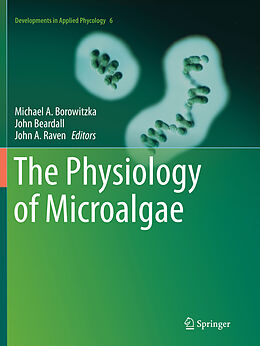 Couverture cartonnée The Physiology of Microalgae de 