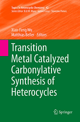 Couverture cartonnée Transition Metal Catalyzed Carbonylative Synthesis of Heterocycles de 