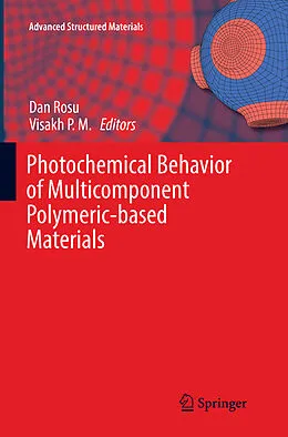 Kartonierter Einband Photochemical Behavior of Multicomponent Polymeric-based Materials von 