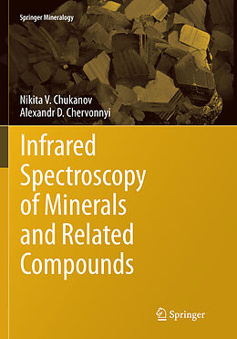 Couverture cartonnée Infrared Spectroscopy of Minerals and Related Compounds de Alexandr D. Chervonnyi, Nikita V. Chukanov