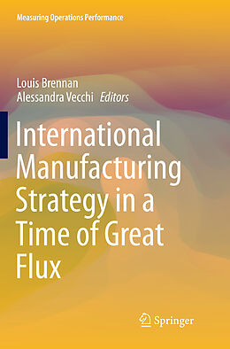 Couverture cartonnée International Manufacturing Strategy in a Time of Great Flux de 