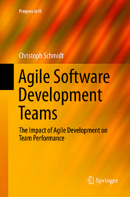 Couverture cartonnée Agile Software Development Teams de Christoph Schmidt