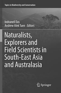 Kartonierter Einband Naturalists, Explorers and Field Scientists in South-East Asia and Australasia von 