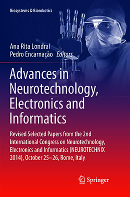 Couverture cartonnée Advances in Neurotechnology, Electronics and Informatics de 