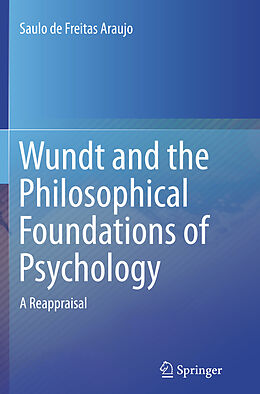 Couverture cartonnée Wundt and the Philosophical Foundations of Psychology de Saulo De Freitas Araujo