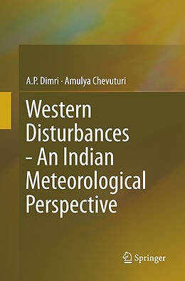 Couverture cartonnée Western Disturbances - An Indian Meteorological Perspective de Amulya Chevuturi, A. P. Dimri