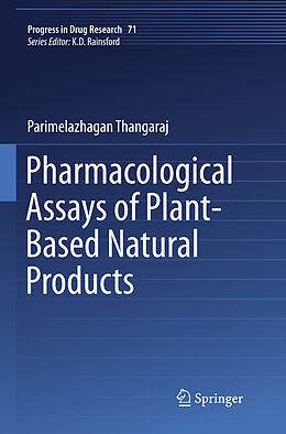 Kartonierter Einband Pharmacological Assays of Plant-Based Natural Products von Thangaraj Parimelazhagan