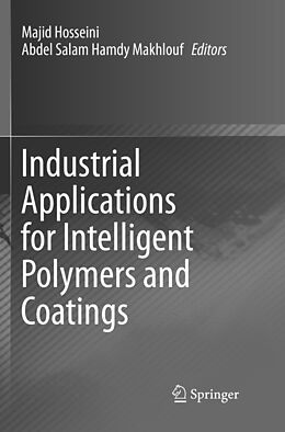 Couverture cartonnée Industrial Applications for Intelligent Polymers and Coatings de 