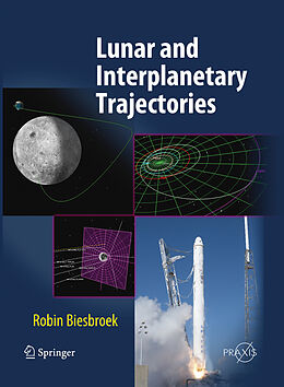 Couverture cartonnée Lunar and Interplanetary Trajectories de Robin Biesbroek