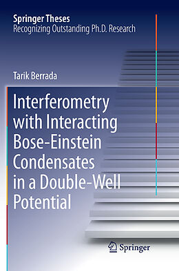 Couverture cartonnée Interferometry with Interacting Bose-Einstein Condensates in a Double-Well Potential de Tarik Berrada