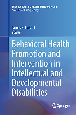 Couverture cartonnée Behavioral Health Promotion and Intervention in Intellectual and Developmental Disabilities de 