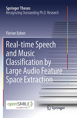 Couverture cartonnée Real-time Speech and Music Classification by Large Audio Feature Space Extraction de Florian Eyben