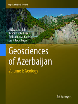 Couverture cartonnée Geosciences of Azerbaijan de Akif A. Alizadeh, Lev V. Eppelbaum, Fakhraddin A. Kadirov