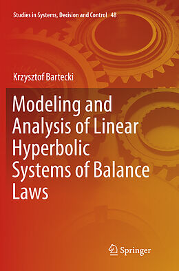 Kartonierter Einband Modeling and Analysis of Linear Hyperbolic Systems of Balance Laws von Krzysztof Bartecki